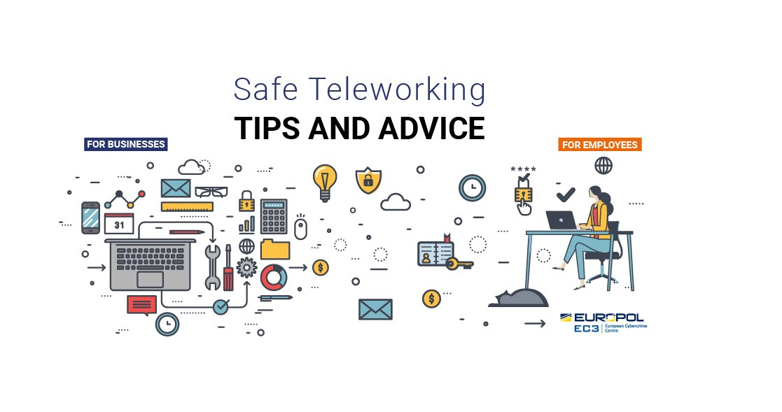 Safe Teleworking tips and advice Europol